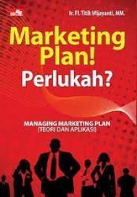 Marketing Plan! Perlukah?