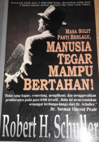 Masa Sulit Pasti Berlalu, Manusia Tegar Mampu Bertahan!