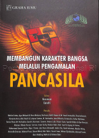 Membangun Karakter Bangsa Melalui Pengalaman Pancasila