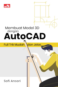 Image of Membuat Model 3d Dengan Autocad : Full Trik Mudah Dan Jelas