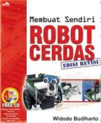 Membuat Sendiri Robot Cerdas ( edisi revisi)