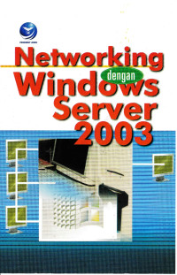 Nteworking Dengan Windows Server 2003