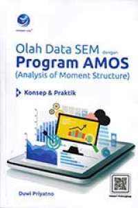 Olah Data SEM dengan Program AMOS (Analysis of Moment Structure)
