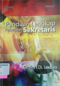 Panduan Lengkap Pekerjaan Sekertaris