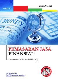 Pemasaran Jasa Finansial : Financial Services Marketing