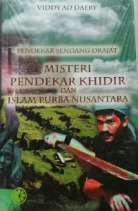 Pendekar Sendang Drajat : Misteri Pendekar Khidir ....