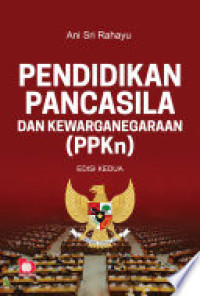 Pendidikan Pancasila Dan Kewarganegaraan (PPKn)