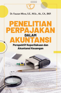 Penelitian Perpajakan Dalam Akuntansi Perspektif Keperilakuan dan Akuntansi Keuangan