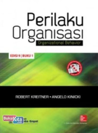 Perilaku Organisasi : Organizational Behavior Buku 1