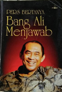 Pers Bertanya Bang Ali Menjawab