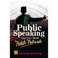 Public Speaking: Gaya dan Teknik Pidato Dakwah