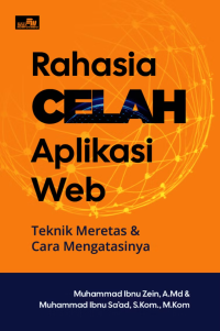 Image of Rahasia Celah Aplikasi Web: Teknik Meretas & Cara Mengatasinya