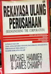 Rekayasa Ulang Perusahaan (Reengineering The Corporation)