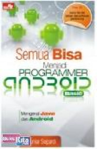 Semua Bisa Menjadi Programmer Android