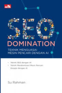 Image of SEO Domination: Teknik Menguasai Mesin Pencari Dengan AI