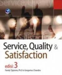 Service, Quality dan Satisfaction