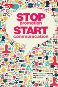 Stop Promotion Start Communication