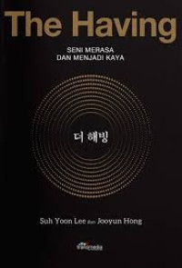 The Having: Seni Merasa dan Menjadi Kaya