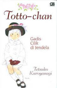 Totto-Chan :Gadis Cilik Di Jendela