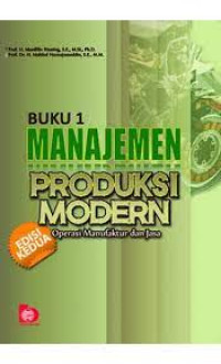 manajemen produksi modern operasi Manufaktur Dan Jasa buku 1