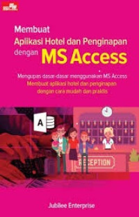 Membuat Aplikasi Hotel dan Penginapan dengan MS Access