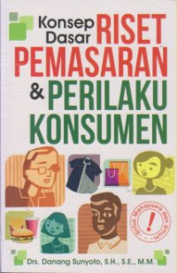 Konsep Dasar Riset Pemasaran & Prilaku Konsumen