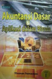 Akuntansi dasar dan aplikasi dalam bisnis