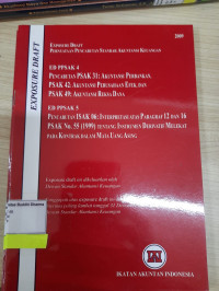 Exposure Draft Pernyataan Pencabutan Standar Akuntansi Keuangan : ED PPSAK 4, ED PPSAK 5