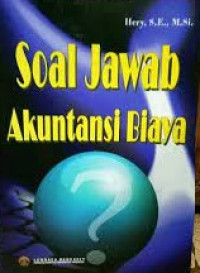 Soal Jawab Akuntansi Biaya