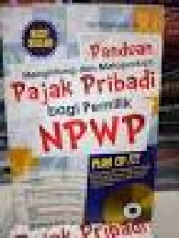 Panduan Menghitung Dan Melaporkan Pajak Pribadi Bagi Pemilik NPWP