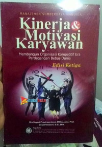 Manajemen Sumber Daya Manusia Kinerja & Motivasi Karyawan Membangun Organisasi Kompetitif Era Perdagangan Bebas Dunia