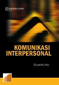 KOMUNIKASI INTERPERSONAL