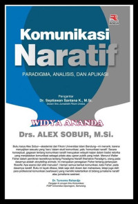 Komunikasi naratif Paradigma, analisis, dan Aplikasi