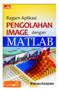 Ragam Aplikasi Pengolahan Image dengan MATLAB