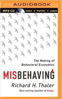 Misbehaving: The Making of Behavioral Economics