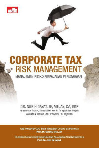 Corporate Tax Risk Management : Manajemen Risiko Perpajakan Perusahaan