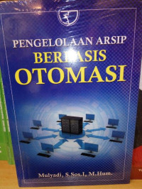 Pengelolaan Arsip Berbasis Otomasi