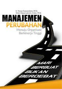 Manajemen Perubahan : Menuju Organisasi Berkinerja Tinggi