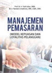 Manajemen Pemasaran (Model Kepuasan dan Loyalitas Pelanggan)