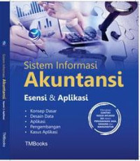 Sistem Informasi Akuntansi (Esensi Dan Aplikasi)