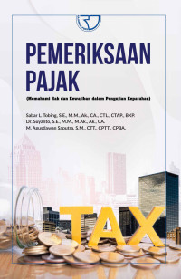 Pemeriksaan Pajak : Memahami Hak dan Kewajiban dalam Pengujian Kepatuhan