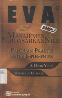 EVA dan Manajemen Berdasarkan Nilai : Panduan Prakris Untuk Implementasi