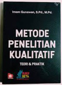 Metode Penelitian Kualitatif: Teori & Praktik