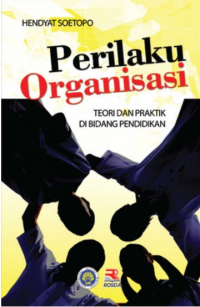 Perilaku Organisasi : Teori dan Praktik di Bidang Pendidikan