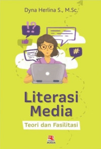 Literasi Media : Teori dan Fasilitasi