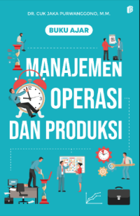 Buku Ajar Manajemen Operasi dan Produksi