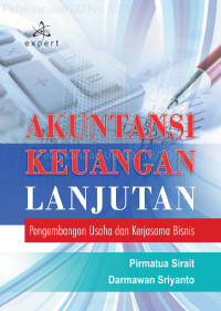 Akuntansi Keuangan Lanjutan : Pengembangan Usaha dan Kerjasama Bisnis