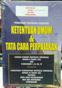 Peraturan perundang-undangan KETENTUAN UMUM & TATA CARA PERPAJAKAN