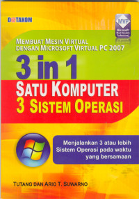 Membuat Mesin Virtual Dengan Microsoft Virtual PC 2007 3 IN 1 Satu Komputer 3 Sistem Operasi