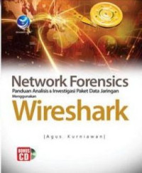 Network Forensics Panduan Analisis & Investigasi Paket Data Jaringan Menggunakan Wireshark